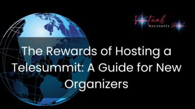 The Rewards of Hosting a Telesummit: A Guide for New Organizers