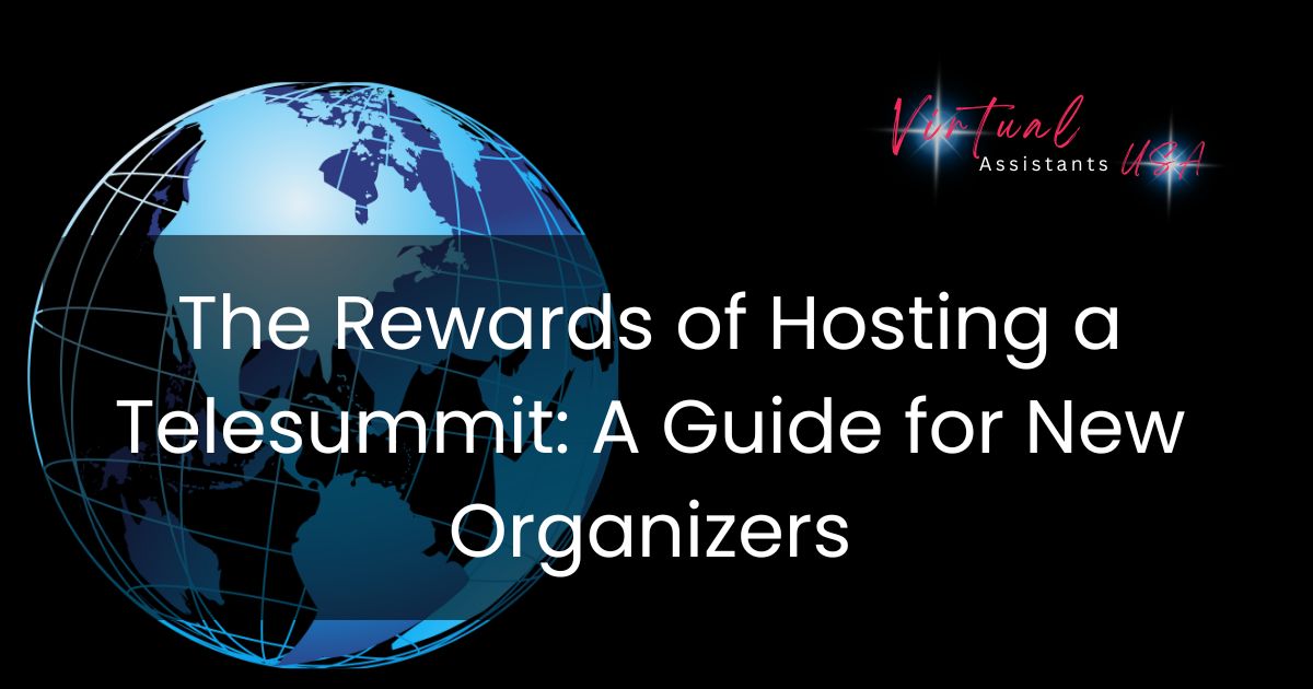 The Rewards of Hosting a Telesummit: A Guide for New Organizers