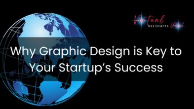 Why Graphic Design is Key to Your Startup’s Success