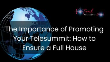 The Importance of Promoting Your Telesummit: How to Ensure a Full House